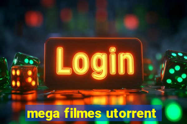 mega filmes utorrent